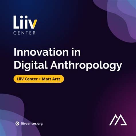 Innovation in Digital Anthropology : LiiV Center + Matt Artz: Amazon.in ...