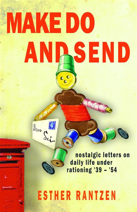 Make Do and Send: Nostalgic Letters on Fifteen Years of Rationing in ...
