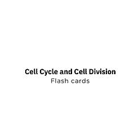 Flashcards: Cell Cycle and Cell Division - Biology Class 11 - NEET PDF ...