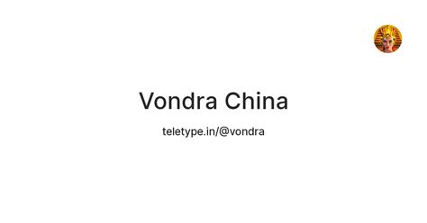 Vondra China — Teletype