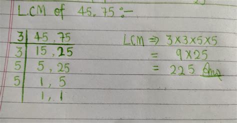 Find LCM of the number 45,75 using prime factorisation method. - Brainly.in