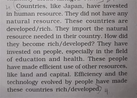 Japan has scarcity of natural resources yet it is developed and rich ...