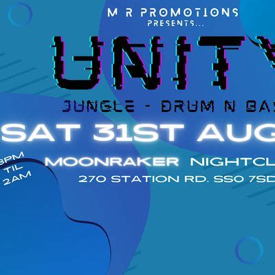 UNITY - Jungle & Drum N Bass Launch Night, Moonraker Nightclub ...