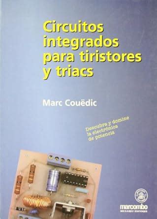 Circuitos Integrados Para Tiristones y Triacs : Couedic, Marc: Amazon ...