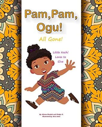 Pam Pam Ogu! All Gone!: Little Nachi Loves to Give , Ages 0 - 4, baby ...
