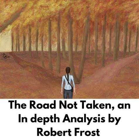 The Road Not Taken, Summary, Themes and Literary Devices
