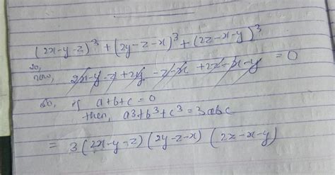 Factorise : (2x-y-z)³+(2y-z-x)³+(2z-x-y)³ - Brainly.in