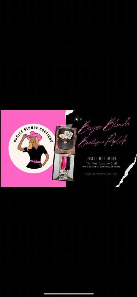 Boujee Blonde Boutique Pop Up!, Fox Antique Mall, Cleburne, February 10 ...