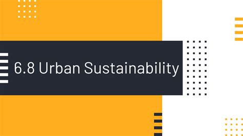 SOLUTION: Ap human geography 6 8 urban sustainability - Studypool