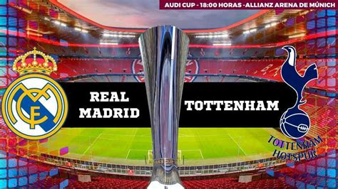 Pretemporada: Real Madrid - Tottenham: Horario, canal y dónde ver en TV ...