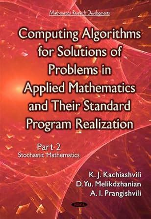 Buy Computing Algorithms of Solution of Problems of Applied Mathematics ...