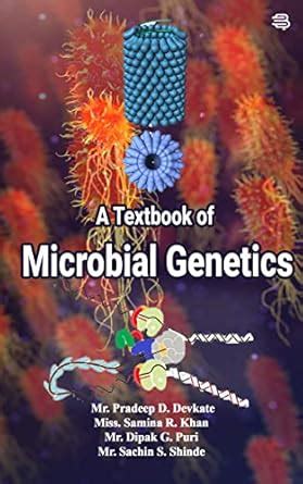 A Textbook of Microbial Genetics : Mr. Pradeep D. Devkate, Miss. Samina ...