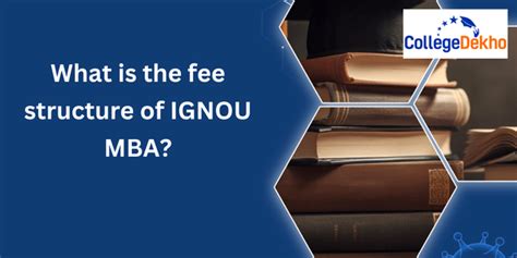 What is the fee structure of IGNOU MBA? | CollegeDekho