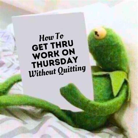 21 Thursday Work Memes To Help You Survive the Workweek