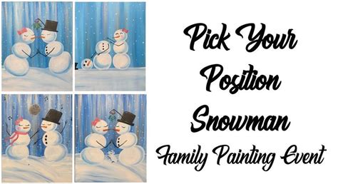 Pick Your Position Snowmen ~ Family Painting Event, Daddy's Tacos NV ...