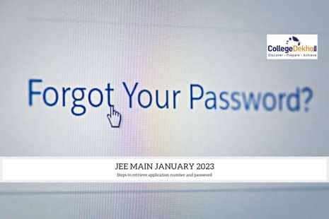Steps to retrieve application number and password of JEE Main January ...