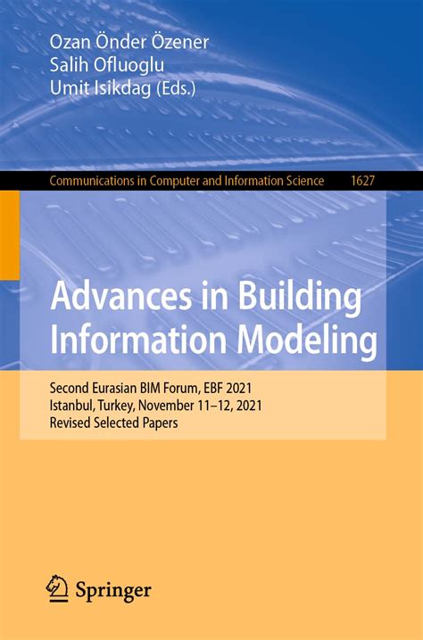 Advances in Building Information Modeling: Second Eurasian BIM Forum ...