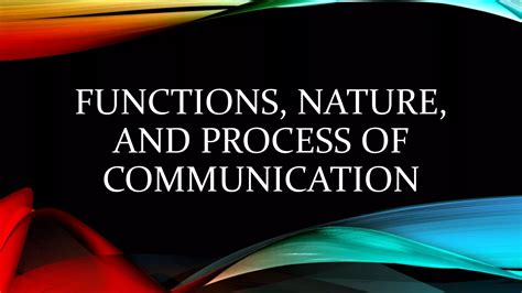 Functions-Nature-and-Process-of-Communication.pptx
