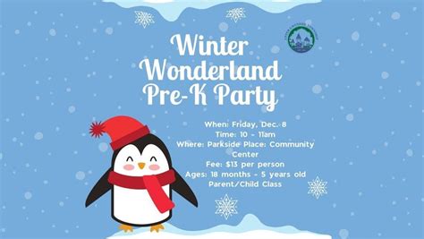 Winter Wonderland: Pre-K Party, Parkside Place Park, North Wales ...