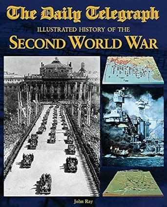 Buy The Daily Telegraph Illustrated History of the Second World War ...