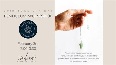 Spiritual Spa Day - Pendulum Workshop, 613 N. Riverfront Drive Mankato ...