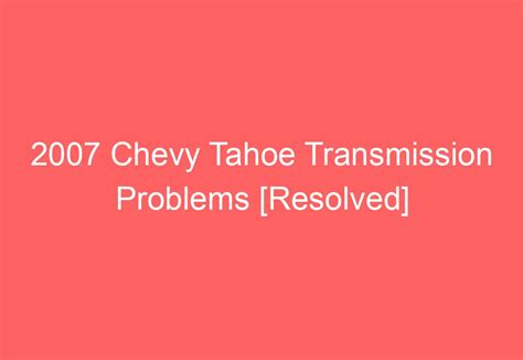 Image result for Chevy Tahoe Problems