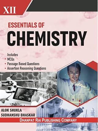 Essentials Of Chemistry for class XII ( Dhanpat Rai Books) sudhanshu ...