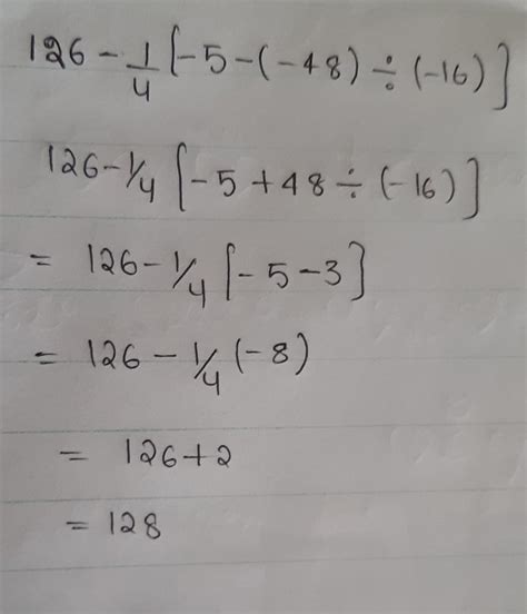 126-1/4[-5-(-48)÷(-16) USING BODMAS - Brainly.in