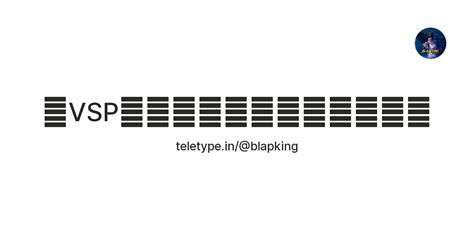 『VSP』ツ𝘽𝙇𝘼𝙋𝙆𝙄𝙉𝙂🇷🇺 — Teletype