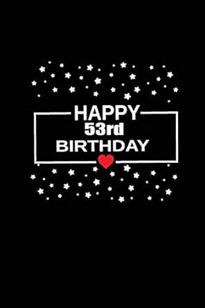 Buy Happy 53rd birthday: funny and cute blank lined journal Notebook ...