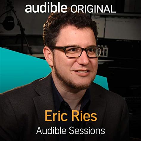Eric Ries: Audible Sessions: FREE Exclusive Interview (Audio Download ...