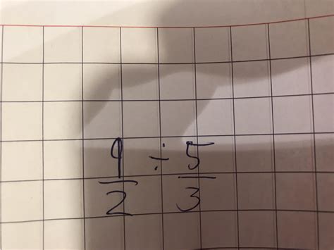 9 by 2 divided by 5 by 3 - Brainly.in
