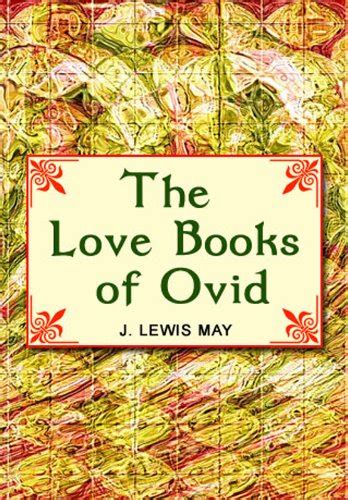 The Love Books of Ovid eBook : May, J. Lewis, Bosschere, Jean De ...