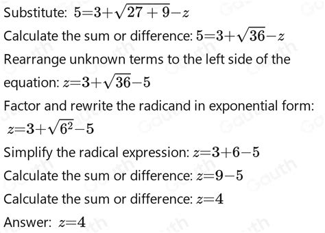 Solved: calculate the value of z when x=5 and y=27 x=3+sqrt(y+9)-z [Math]