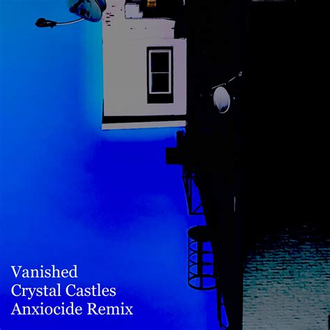 Vanished by Crystal Castles - Anxiocide Remix by Anxiocide | Free ...