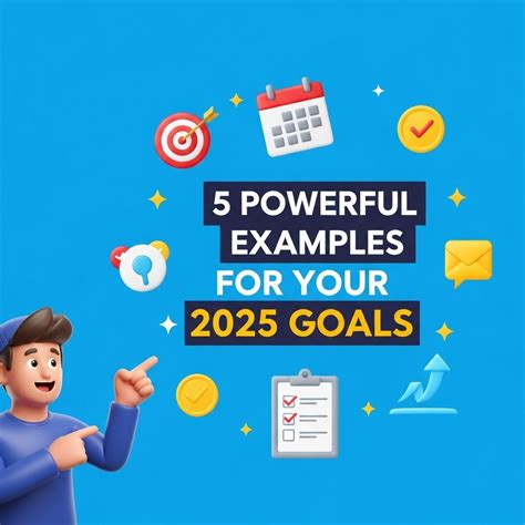 5 Powerful Examples to Inspire Your 2025 Goals - 99Effects