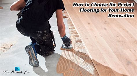 How to Choose the Perfect Flooring for Your Home Renovation – The ...