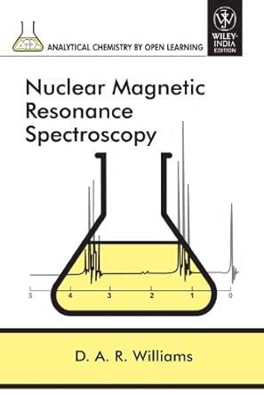 Buy NUCLEAR MAGNETIC RESONANCE SPECTROSCOPY (PART OF ACOL SERIES) Book ...