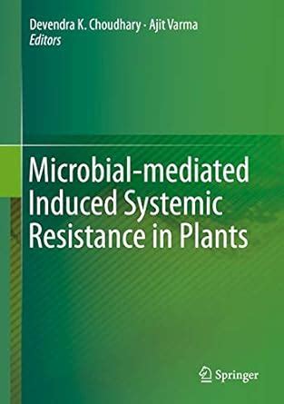 Buy Microbial-mediated Induced Systemic Resistance in Plants Book ...