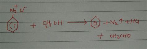 Complete the reaction: C₆H₅N₂Cl+C₂H₅OH → - Brainly.in