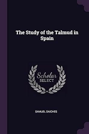Buy The Study of the Talmud in Spain Book Online at Low Prices in India ...
