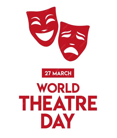 Premium Vector | A poster for world theatre day.