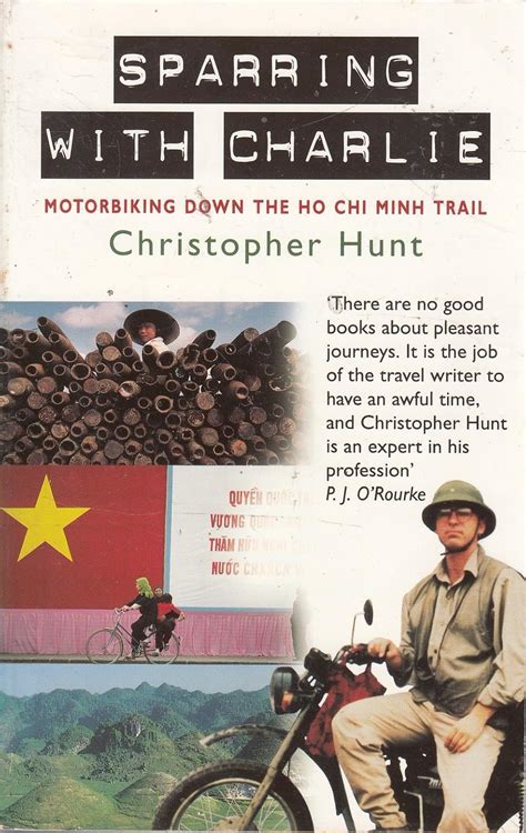 Buy Sparring with Charlie: Motorbiking Down the Ho Chi Minh Trail Book ...