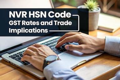 Latest HSN Code & GST Rate Finder