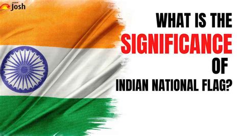 What is the Significance of Indian National Flag?