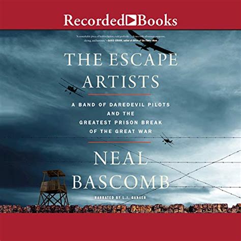 The Escape Artists: A Band of Daredevil Pilots and the Greatest Prison ...