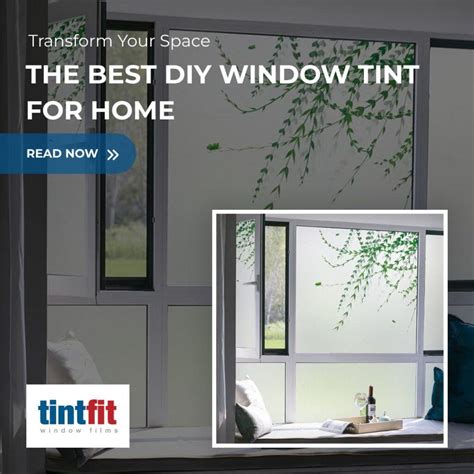 The Best DIY Window Tint for Home - Tintfit Window Films