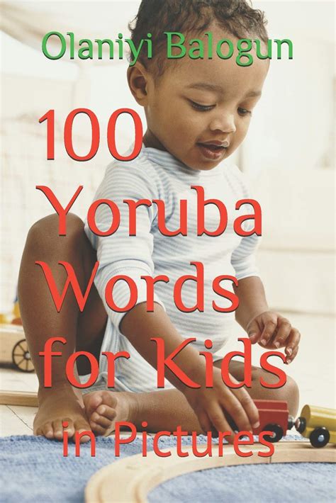 Buy 100 Yoruba Words for Kids: in Pictures Online at desertcartINDIA