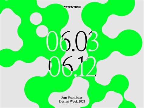 2024 Theme: Attention - San Francisco Design Week