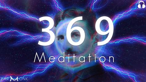 Nikola Tesla 369 Code Meditation Key to the Universe - EarMonk